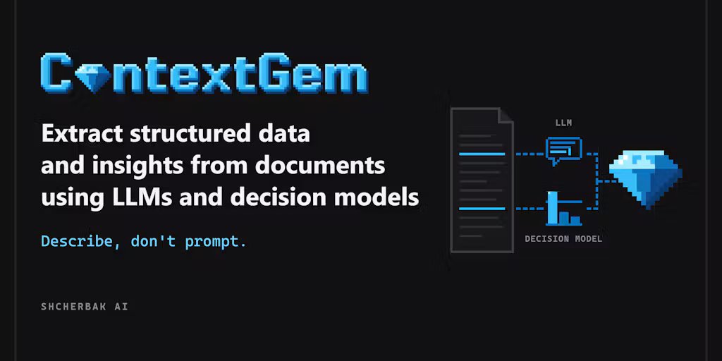 ContextGem: Extract data from documents using LLMs and decision models